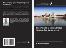 Bookcover of Enseñanza y aprendizaje integrados en valores