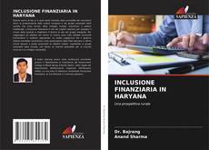 Capa do livro de INCLUSIONE FINANZIARIA IN HARYANA 