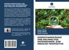 Buchcover von WIDERSTANDSFÄHIGE UND NACHHALTIGE UNTERNEHMEN: EINE INDISCHE PERSPEKTIVE