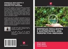 Bookcover of EMPRESAS RESILIENTES E SUSTENTÁVEIS: UMA PERSPECTIVA INDÍGENA