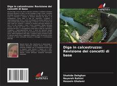 Capa do livro de Diga in calcestruzzo: Revisione dei concetti di base 