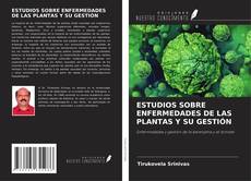 Copertina di ESTUDIOS SOBRE ENFERMEDADES DE LAS PLANTAS Y SU GESTIÓN