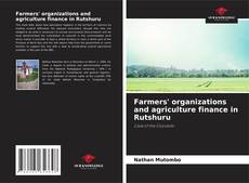 Couverture de Farmers' organizations and agriculture finance in Rutshuru