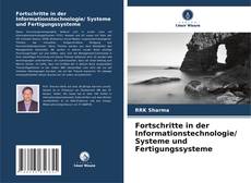 Bookcover of Fortschritte in der Informationstechnologie/ Systeme und Fertigungssysteme