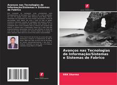 Buchcover von Avanços nas Tecnologias de Informação/Sistemas e Sistemas de Fabrico