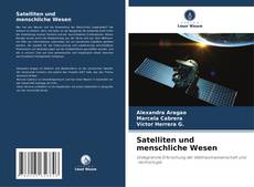 Bookcover of Satelliten und menschliche Wesen