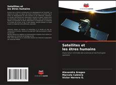 Bookcover of Satellites et les êtres humains