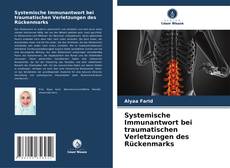 Systemische Immunantwort bei traumatischen Verletzungen des Rückenmarks kitap kapağı