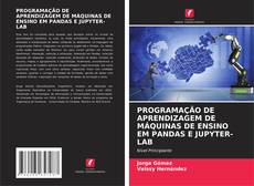 PROGRAMAÇÃO DE APRENDIZAGEM DE MÁQUINAS DE ENSINO EM PANDAS E JUPYTER-LAB kitap kapağı