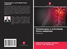 Capa do livro de Fisioterapia e actividade física adaptada 