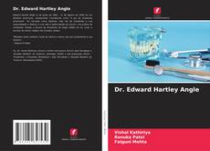 Dr. Edward Hartley Angle kitap kapağı