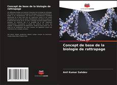 Capa do livro de Concept de base de la biologie de rattrapage 