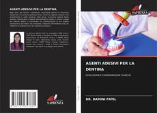 Bookcover of AGENTI ADESIVI PER LA DENTINA