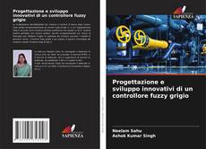 Обложка Progettazione e sviluppo innovativi di un controllore fuzzy grigio