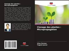 Обложка Clonage des plantes : Micropropagation