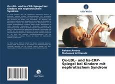 Capa do livro de Ox-LDL- und hs-CRP-Spiegel bei Kindern mit nephrotischem Syndrom 