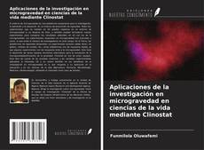 Couverture de Aplicaciones de la investigación en microgravedad en ciencias de la vida mediante Clinostat