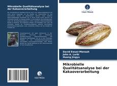 Mikrobielle Qualitätsanalyse bei der Kakaoverarbeitung kitap kapağı