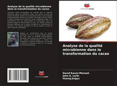 Copertina di Analyse de la qualité microbienne dans la transformation du cacao