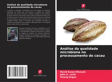 Capa do livro de Análise da qualidade microbiana no processamento do cacau 