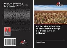 Couverture de Fattori che influenzano la produzione di sorgo nei Paesi in via di sviluppo