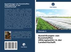Auswirkungen von Kunststoffen (Mikroplastik) in der Landwirtschaft的封面