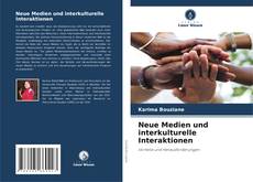 Обложка Neue Medien und interkulturelle Interaktionen