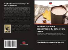 Capa do livro de Vérifier la valeur économique du café et du cacao 