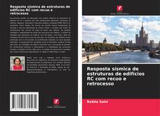 Portada del libro de Resposta sísmica de estruturas de edifícios RC com recuo e retrocesso