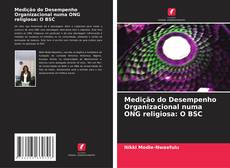 Portada del libro de Medição do Desempenho Organizacional numa ONG religiosa: O BSC