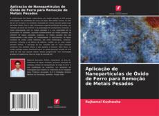 Portada del libro de Aplicação de Nanopartículas de Óxido de Ferro para Remoção de Metais Pesados