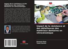 Borítókép a  Impact de la résistance et des défaillances des matériaux dentaires en vitrocéramique - hoz