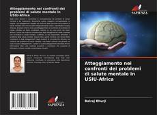 Buchcover von Atteggiamento nei confronti dei problemi di salute mentale in USIU-Africa