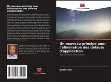 Bookcover of Un nouveau principe pour l'élimination des défauts d'application