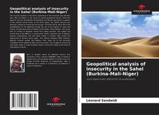 Portada del libro de Geopolitical analysis of insecurity in the Sahel (Burkina-Mali-Niger)