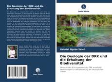 Buchcover von Die Geologie der DRK und die Erhaltung der Biodiversität
