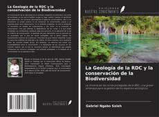 La Geología de la RDC y la conservación de la Biodiversidad的封面