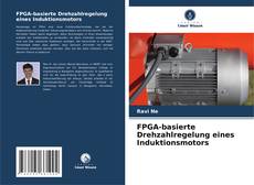 Capa do livro de FPGA-basierte Drehzahlregelung eines Induktionsmotors 