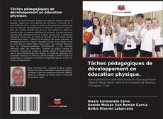 Couverture de Tâches pédagogiques de développement en éducation physique.