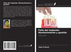 Bookcover of Fallo del implante: Mantenimiento y gestión