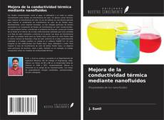 Bookcover of Mejora de la conductividad térmica mediante nanofluidos