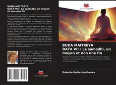 Portada del libro de BUDA MAITREYA DATA VII : Le samadhi, un moyen et non une fin