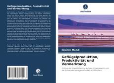 Portada del libro de Geflügelproduktion, Produktivität und Vermarktung