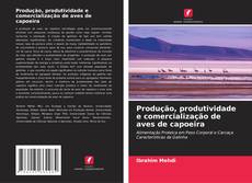 Capa do livro de Produção, produtividade e comercialização de aves de capoeira 