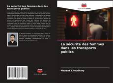 La sécurité des femmes dans les transports publics kitap kapağı