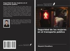 Bookcover of Seguridad de las mujeres en el transporte público