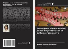 Bookcover of Impacto en el compromiso de los empleados con la cultura organizativa