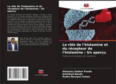 Buchcover von Le rôle de l'histamine et du récepteur de l'histamine : Un aperçu