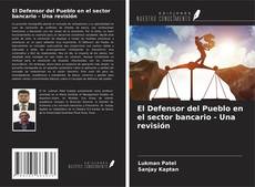 Bookcover of El Defensor del Pueblo en el sector bancario - Una revisión