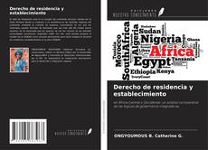 Bookcover of Derecho de residencia y establecimiento